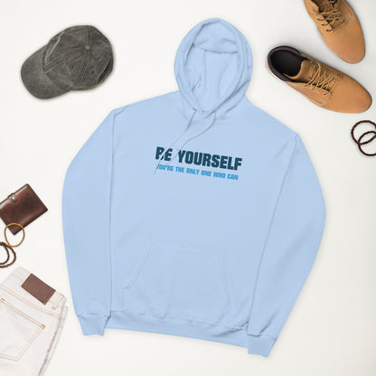 Authentic Be Yourself Hoodie